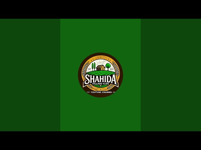 Shahida Village Vlog  is live!