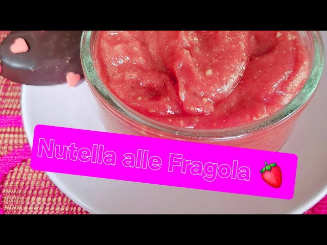 La NUTELLA rosa alle FRAGOLE!