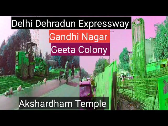 Delhi Dehradun Expressway Construction Package1| Akshardham Temple Se Gandhi nagar