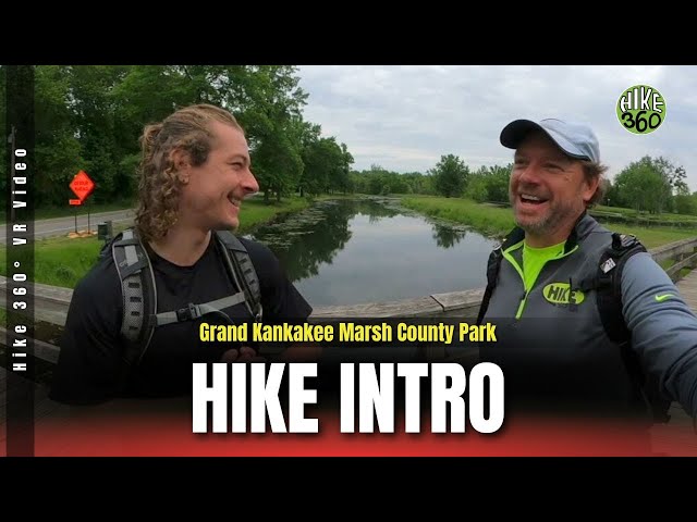 Grand Kankakee Marsh County Park - Hike Intro (Hike 360° VR Video)