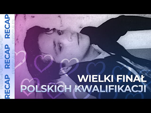 Wielki Finał Polskich Kwalifikacji 2025 (Poland) | RECAP