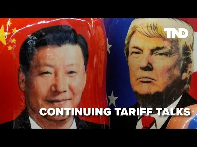 Tariff talks continue between President Trump and foreign leaders