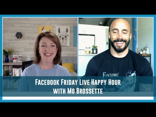 Friday Live Happy Hour with Mo Brossette!