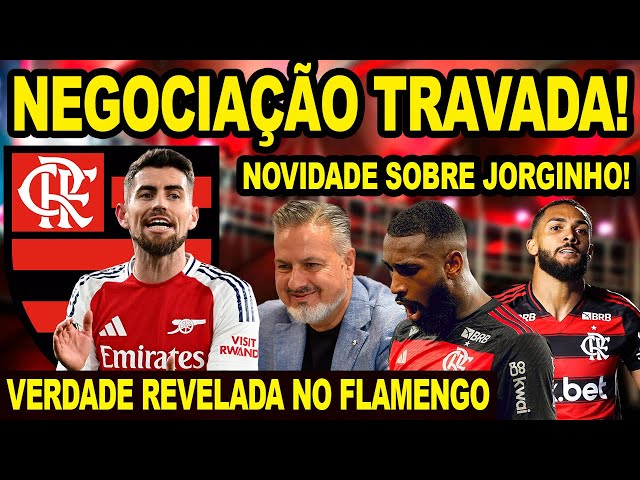 A VERDADE FOI REVELADA! NOVIDADE SOBRE JORGINHO NO FLAMENGO! NEGOCIAÇÃO TRAVADA NO MENGÃO E+