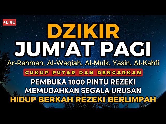 Dzikir Mustajab Jum'at Pagi!! Zikir Pembuka Pintu Rezeki Kesehatan Lunas Hutang Zikir Mustajab