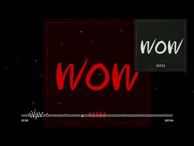 Vst23-Wow (Official Audio)