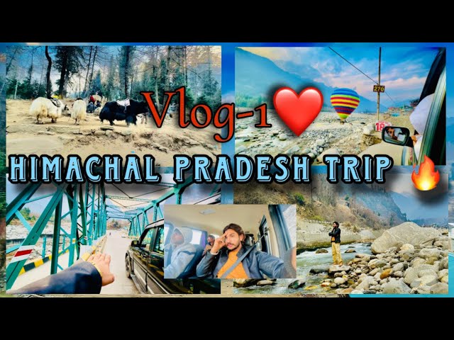 Himachal Pradesh trip ❤️‍🔥 // #daliyvlog// #manali//#himachalpradesh