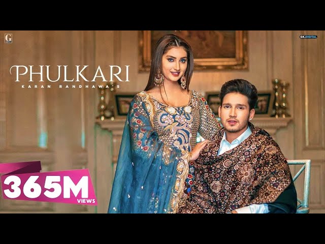 Phulkari : Karan Randhawa (Official Video) Simar Kaur | Rav Dhillon | GK Digital | Geet MP3