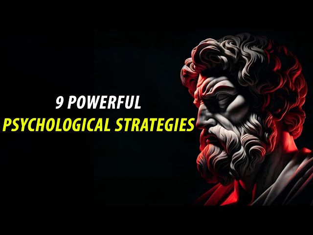 9 Powerful Psychological Strategies - Apply These And They'll Give You Priority | Stoicism