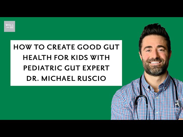 Gut Health For Kids, Types of Probiotics & More with Pediatric Gut Doctor Michael Ruscio