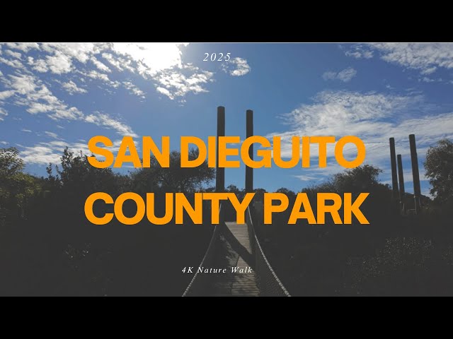 ⁴ᴷ San Diego, CA 🚶‍♂️ Scenic Walk Through San Dieguito County Park 🌿 Nature Trails & Views 🌞