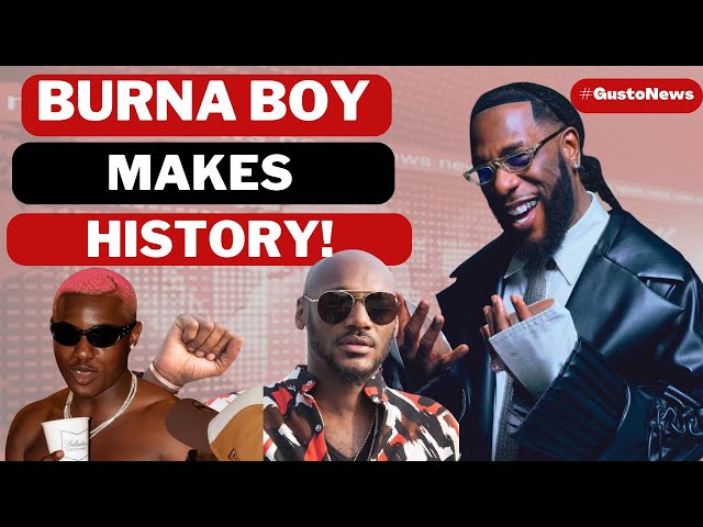 Burna Boy Makes History | 2face Idibia’s Family Drag Natasha + Asake’s Secret Exposed?