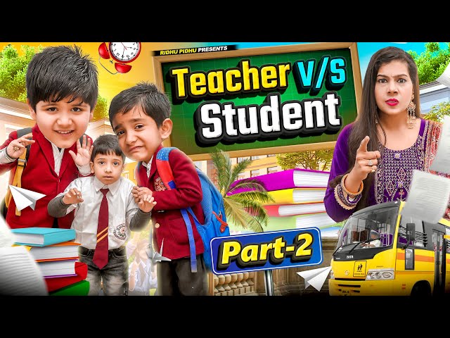 Teacher vs Students Part 2 | Ridhu Pidhu