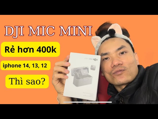 DJI Mic Mini - Lựa chọn tốt nhất cho Youtuber nghiệp dư?