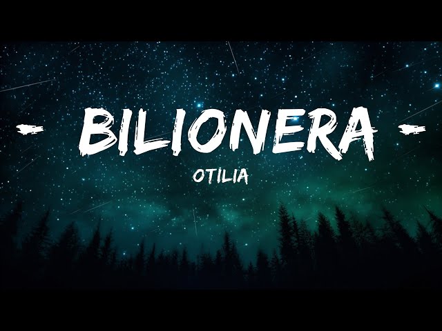 Otilia - Bilionera (Lyrics)  | 25mins Lyrics - Top Vibe Music