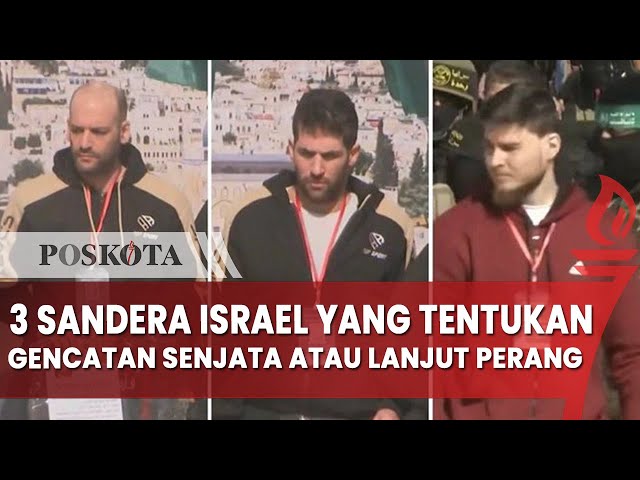 3 Sandera Israel yang Tentukan Gencatan Senjata Antara Hamas dan Israel Berlanjut