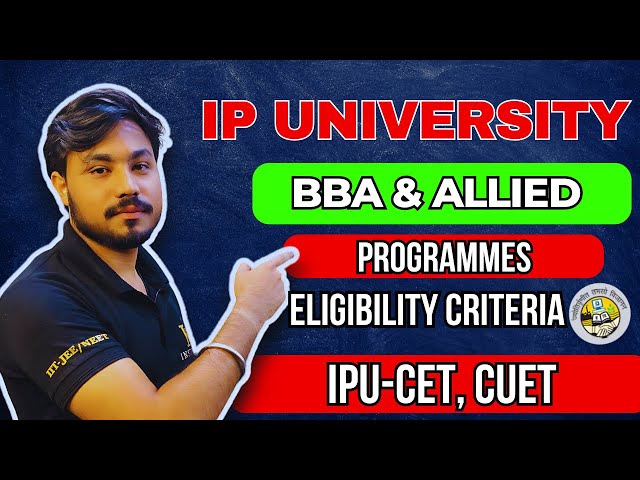 BBA From IP University 2025 | Placement | Eligibility | Exam Pattern | Marking Scheme | Package.