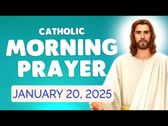 🙏 Catholic MORNING PRAYER TODAY 🙏 Monday January 20, 2025 Prayers