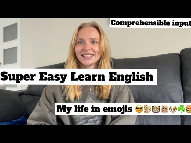 Learn English in this video | Super Simple  Comprehensible Input | My life in Emojis👱🏼‍♀️ |