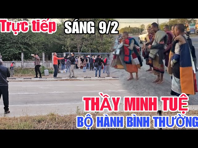 trực tiếp!TIN VUI THẦY MINH TUỆ cùng các sư phụ bộ hành