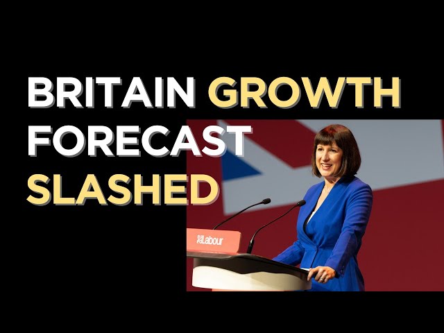 Why UK Growth Predictions Just Got Cut in HALF?