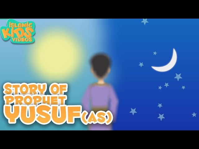 Prophet Stories In English | Prophet Yusuf (AS) | Part 1 | Stories Of The Prophets | Quran Stories