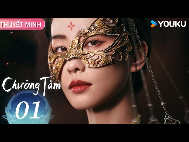 [THUYẾT MINH] Chưởng Tâm - Tập 01 | Lưu Thi Thi, Đậu Kiêu báo thù, lật án, đối đầu quyền quý | YOUKU