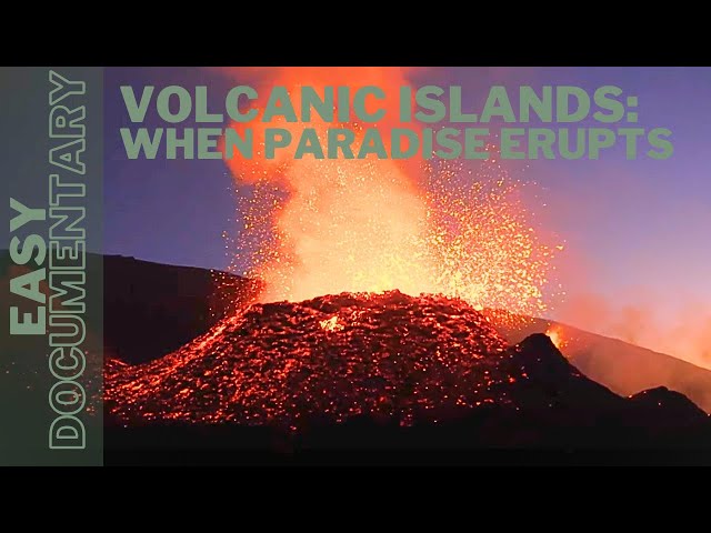 Volcanic Islands: When Paradise Erupts - Full Knowledge Documentary