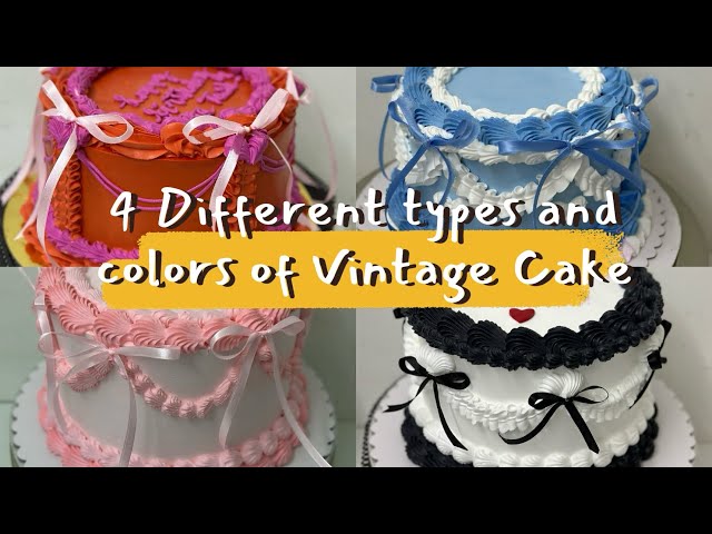 #5 Four different types of vintage cake