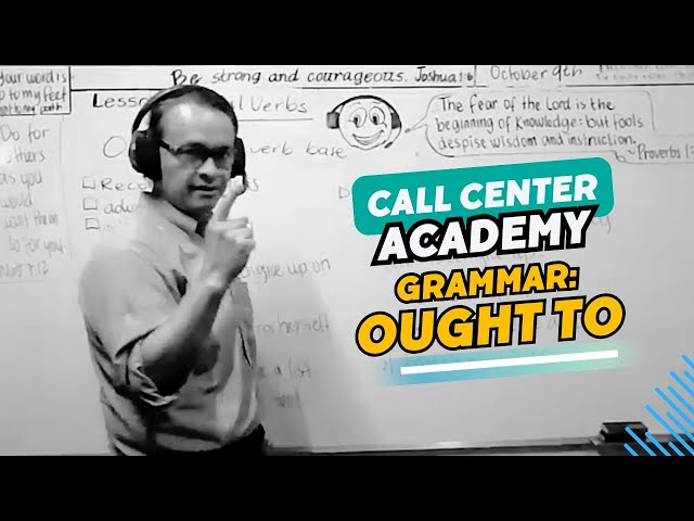 B2 English Call Center Academy Grammar • Ought To Modal Verb Lesson