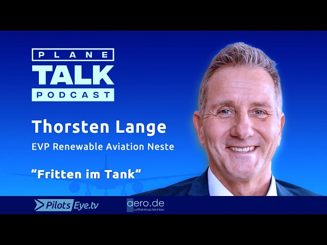 planeTALK | Thorsten LANGE "Frying fat in the fuel tanks" (English Subtitles)