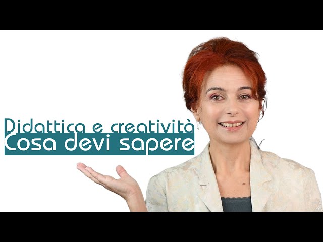 Progettazione didattica | Obiettivo: creatività. Cosa devi sapere!