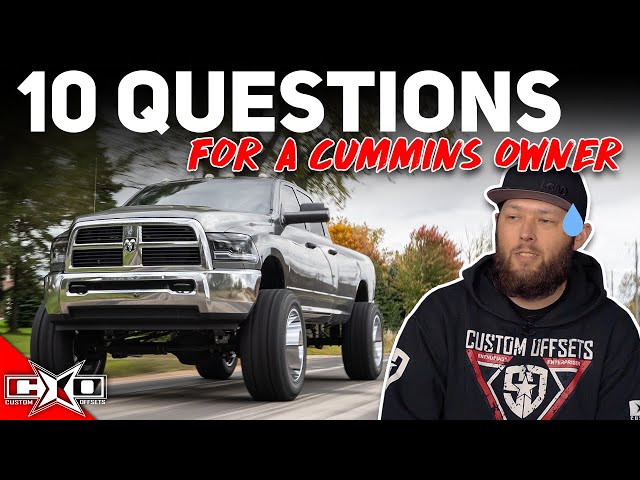 Asking A Cummins Guy 10 Questions