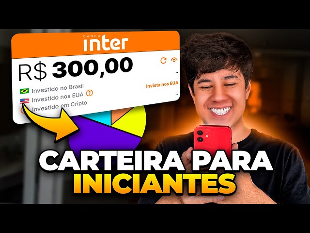 CARTEIRA DE INVESTIMENTOS 300 REAIS POR MÊS DO ZERO! Ep 01