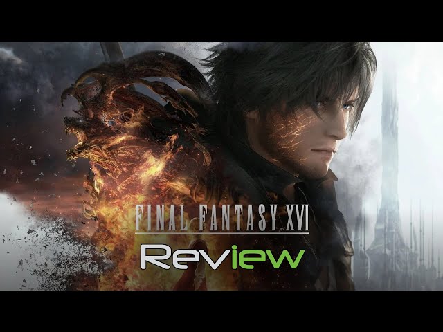 Final Fantasy XVI Review | The Ultimate Fantasy