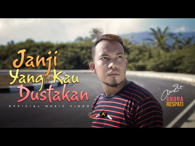 Andra Respati - JANJI YANG KAU DUSTAKAN (Official Music Video)