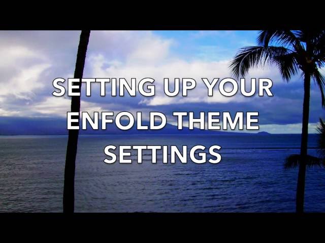 How to Setup You Enfold Theme Settings