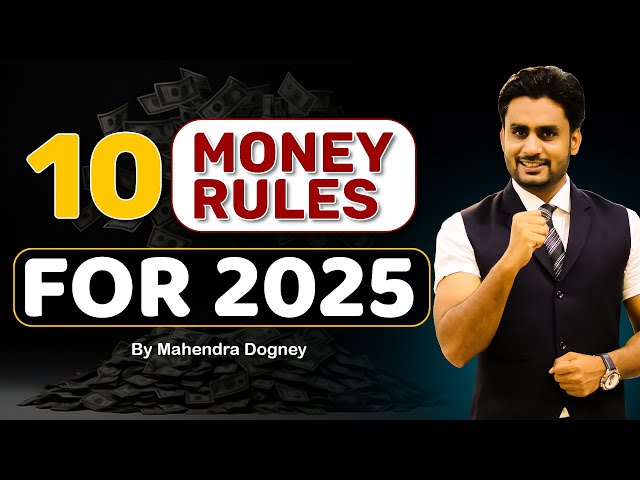 10 MONEY RULES FOR 2025 || share market free course video in hindi by Mahendra Dogney