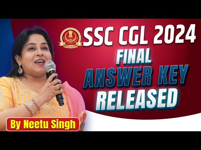 SSC CGL 2024 | Tier-1 Final Answer Key Released | By Neetu Ma'am #ssc