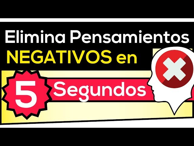 💛 Como ELIMINAR Pensamientos Negativos ¡¡¡ EN 5 SEGUNDOS !!!❗Pensamientos Negativos por ANSIEDAD