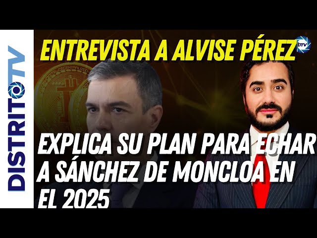 🔴ENTREVISTA A ALVISE PÉREZ🔴 EXPLICA SU PLAN PARA ECHAR A SÁNCHEZ DE MONCLOA EN EL 2025