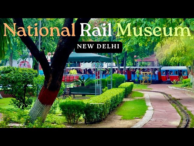 A Ride Through India's Rail Heritage | National Rail Museum Tour (New Delhi) | 4K HD | हिन्दी