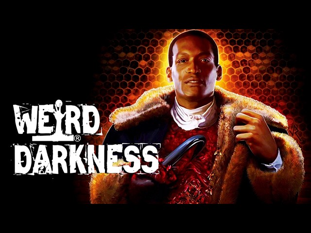 THE NIGHTMARISH LOVE STORY BEHIND CLIVE BARKER’S “CANDYMAN” and More True Horrors! #WeirdDarkness