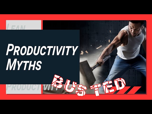 STOP believing these 8 stubborn MYTHS that destroy YOUR PRODUCTIVITY!