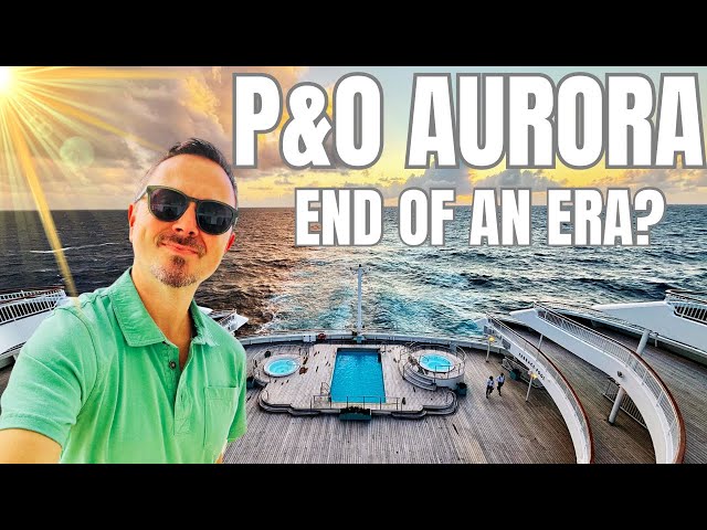 P&O Aurora 3 Night Cruise to Guernsey - my last cruise with P&O?