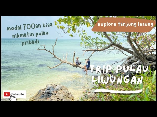 Explore Tanjung Lesung Trip Pulau Liwungan