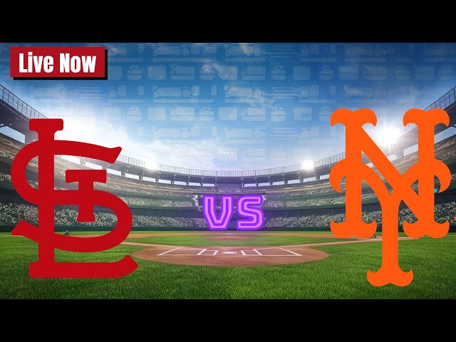 St Louis Cardinals vs New York Mets Live Now | MLB Men's Baseball 2025