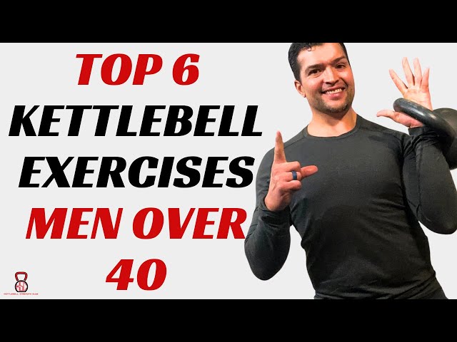 The 6 Most Effective Kettlebell Exercises for Men Over 40