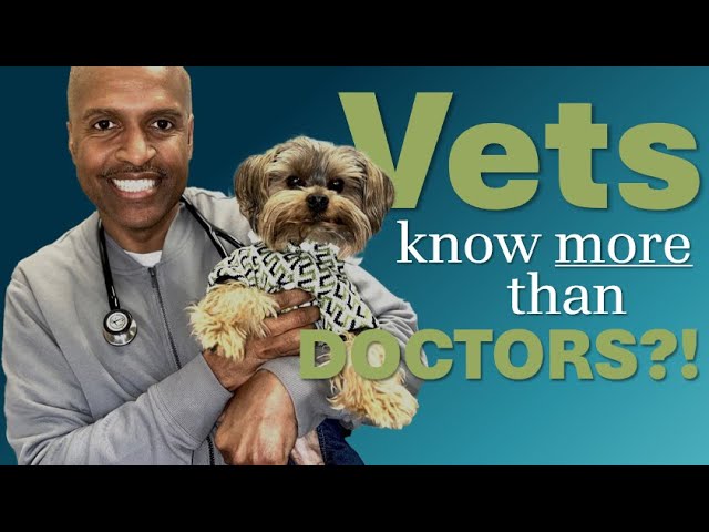 Vets Know The Truth… Why Don’t Doctors?