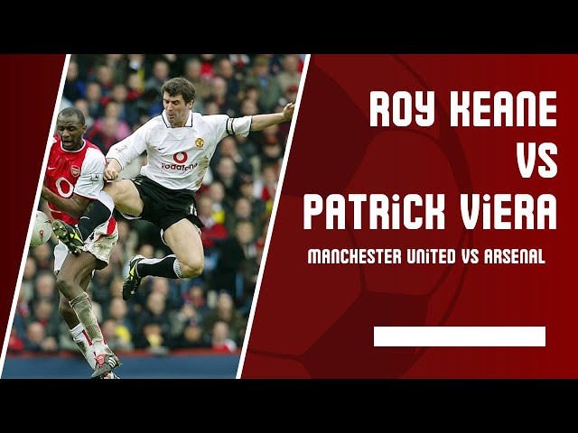 Roy keane Vs Patrick Viera | Manchester United Vs Arsenal 2002